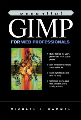 Essential Gimp for Web Professionals - Hammel, Michael J