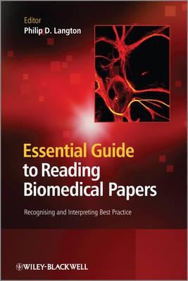 Essential Guide to Reading Biomedical Papers: Recognising and Interpreting Best Practice - Langton, Philip D. (Editor)