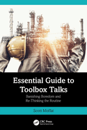Essential Guide to Toolbox Talks: Banishing Boredom and Re-Thinking the Routine