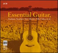 Essential Guitar - Claudio Maccari (guitar); Cristiano Porqueddu (guitar); Ensemble Ottocento; Eros Roselli (guitar); Fr�d�ric Zigante (guitar);...
