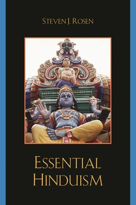 Essential Hinduism - Rosen, Steven J