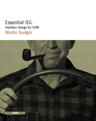 Essential IDL: Interface Design for COM - Gudgin, Martin