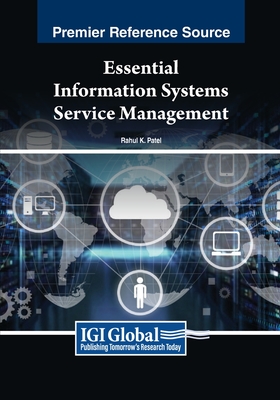 Essential Information Systems Service Management - Patel, Rahul K. (Editor)
