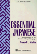 Essential Japanese: An Introduction to the Standard Colloquial Language - Martin, Samuel E