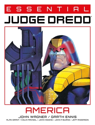Essential Judge Dredd: America - Wagner, John, and Ennis, Garth, and Grant, Alan