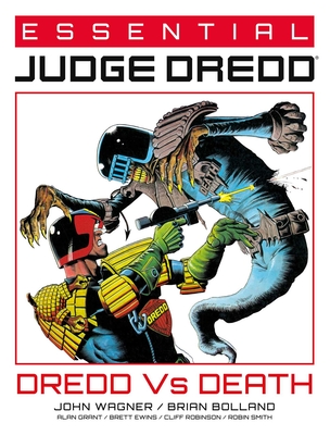 Essential Judge Dredd: Dredd vs. Death - Wagner, John, and Grant, Alan, and Mills, Pat