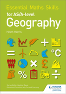 Essential Maths Skills for as/A-Level Geography