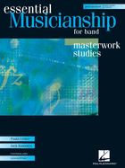 Essential Musicianship for Band: Masterwork Studies-Percussion