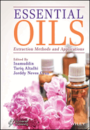 Essential Oils: Extraction Methods and Applications