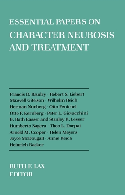 Essential Papers on Character Neurosis & Treatment - Lax, Ruth