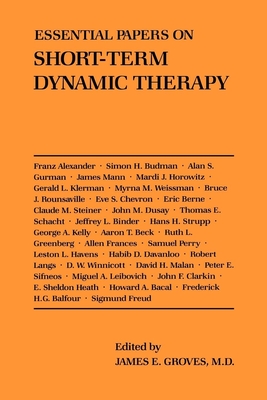 Essential Papers on Short-Term Dynamic Therapy - M D, James E Groves (Editor)