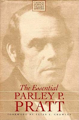 Essential Parley P. Pratt - Crawley, Peter L (Foreword by)