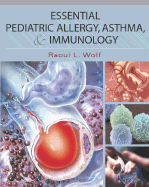 Essential Pediatric Allergy, Asthma, and Immunology