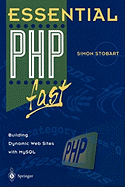 Essential PHP Fast: Building Dynamic Web Sites with MySQL
