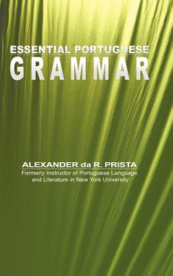 Essential Portuguese Grammar - Da R Prista, Alexander