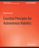 Essential Principles for Autonomous Robotics