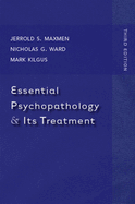 Essential Psychopathology and Its Treatment