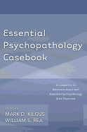 Essential Psychopathology Casebook