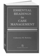 Essential Readings in Case Management: . - Mullahy, Catherine M, R.N.