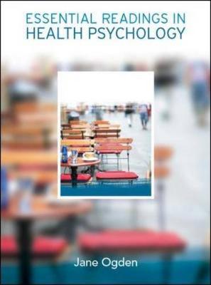 Essential Readings in Health Psychology - Ogden, Jane (Editor)