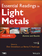 Essential Readings in Light Metals, Volume 1, Alumina and Bauxite