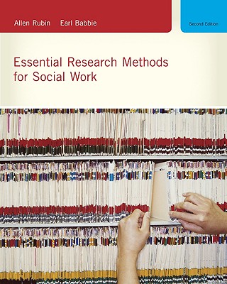 Essential Research Methods for Social Work - Rubin, Allen, PhD, and Babbie, Earl Robert
