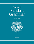 Essential Sanskrit Grammar: Book Two