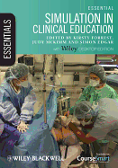 Essential Simulation in Clinical Education