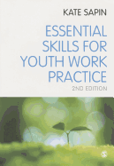 Essential Skills for Youth Work Practice