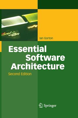Essential Software Architecture - Gorton, Ian, Dr.