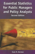 Essential Statistics for Public Managers and Policy Analysts