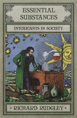Essential Substances - Rudgley, Richard