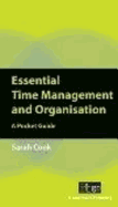 Essential Time Management and Organisation: A Pocket Guide