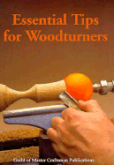 Essential Tips for Woodturners