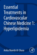 Essential Treatments in Cardiovascular Chinese Medicine 1: Hyperlipidemia
