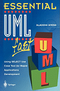 Essential Umltm Fast: Using Select Use Case Tool for Rapid Applications Development