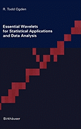 Essential Wavelets for Statistical Applications and Data Analysis