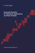 Essential Wavelets for Statistical Applications and Data Analysis