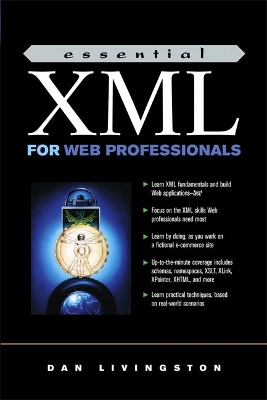 Essential XML for Web Professionals - Livingston, Dan