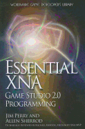 Essential XNA Game Studio 2.0 Programming