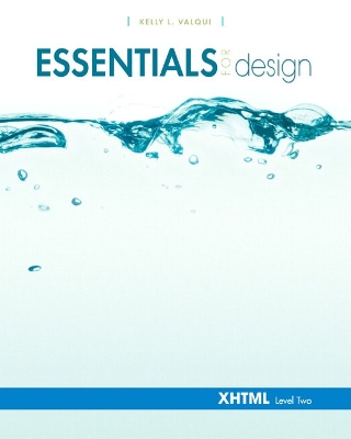 Essentials for Design XHTML, Level 2 - Valqui, Kelly L