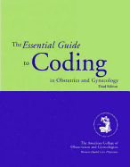 Essentials Guide to Coding in Obstetrics and Gynecology - Acog
