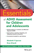 Essentials of ADHD Assessment for Children and Adolescents