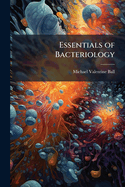 Essentials of Bacteriology