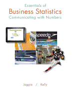 Essentials of Business Statistics: Communicating with Numbers