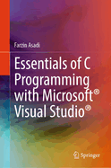 Essentials of C Programming with Microsoft� Visual Studio�