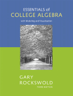 Essentials of College Algebra with Modeling and Visualization
