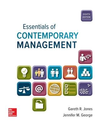 Essentials of Contemporary Management - Jones, Gareth R, and George, Jennifer M