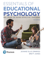 Essentials of Educational Psychology: Big Ideas to Guide Effective Teaching