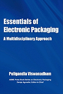 Essentials of Electronic Packaging A Multidisciplinary Approach